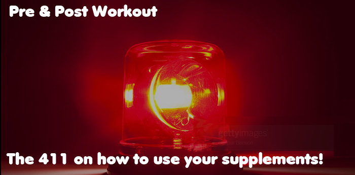 411 on Pre & Post Workout Supplements