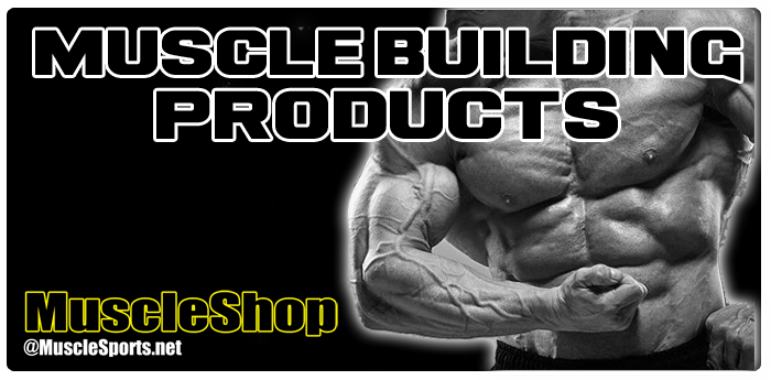 Best Muscle Building Products