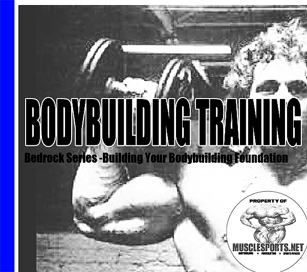 Bedrock Training - Beginning bodybuilding Training Manual
