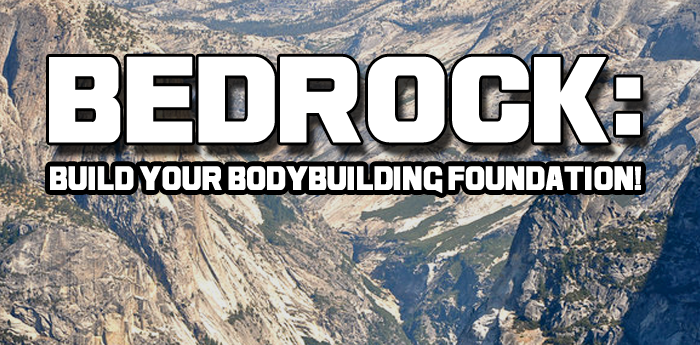 BedRock: Build your Bodybuilding Foundation