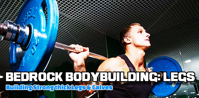 BedRock Bodybuilding: Legs