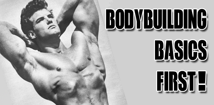 Bodybuilding Basics: First