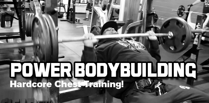 Power Bodybuilding: Hardcore Chest Training