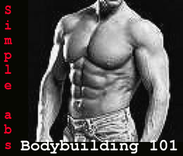 Bodybuilding 101: Simple Abdominals!