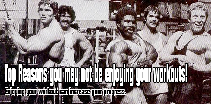 Top Reasons you may not be enjoying your Workouts
