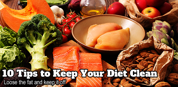10 Tips to Keeping Your Diet Clean