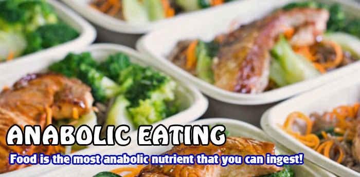 Anabolic Eating: Eating For The Next Level