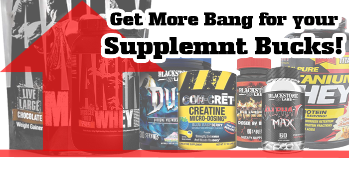More Supplement Bang for your BUCK