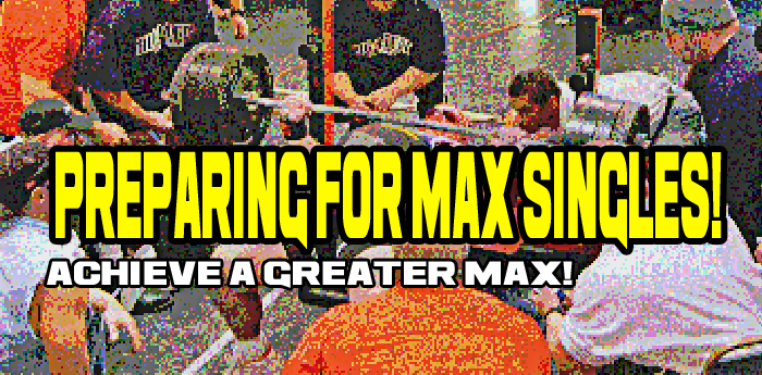 Powerlifting: Preparing For Max Singles - Increase your one rep Max
