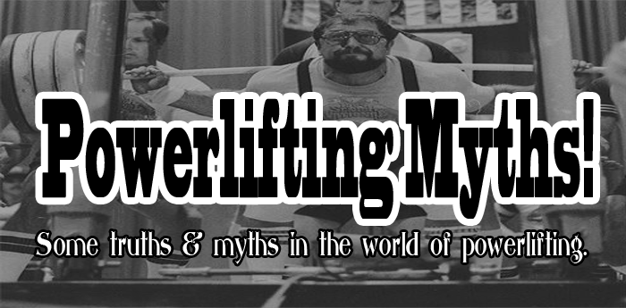 Powerlifting Myths
