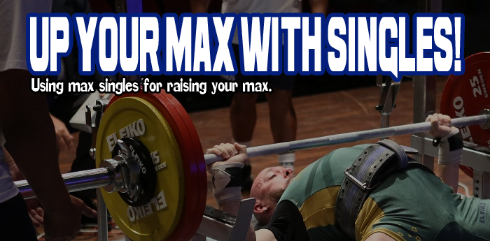 Up Your Max With Singles!