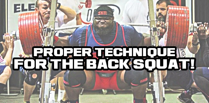 Proper Technique For The Back Squat