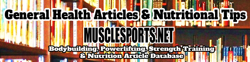 General Health Articles & Nutritional Tips Logo @MuscleSPorts.net