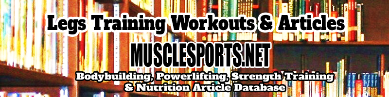 Leg Training Workouts & Articles Logo @MuscleSPorts.net