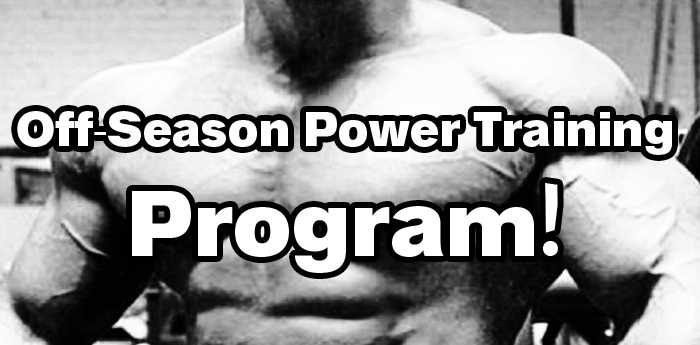 Bodybuilding Off-Season Power Training Program