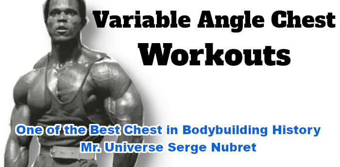 Variable Angle Chest Workouts