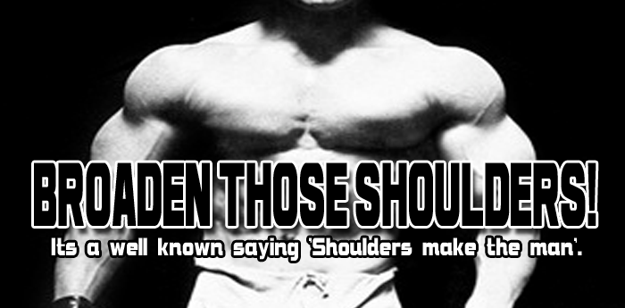Bodybuilding: Broaden Those Shoulders