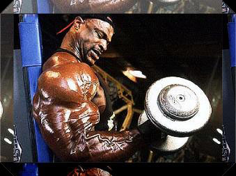 8 x Mr. Olympia Ronnie Coleman