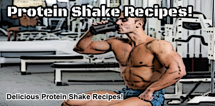 Bodybuilding Nutrition: Protein Shake Recipes