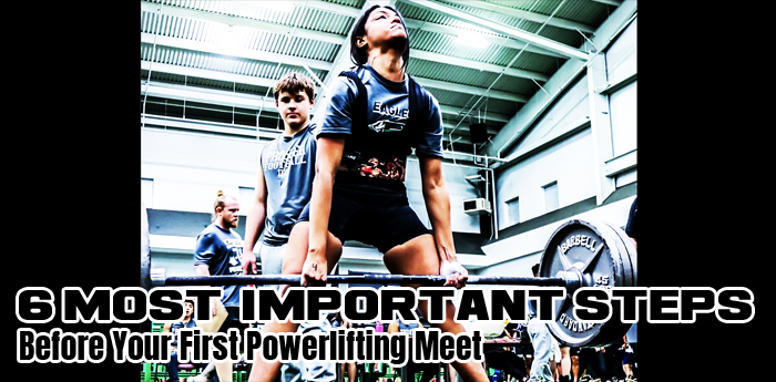 6 Most Important Steps Before Your First Powerlifting Meet