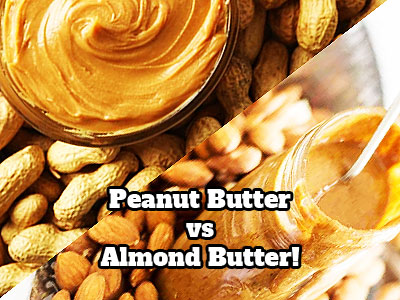 Peanut Butter vs Almond Butter which one is healthier?