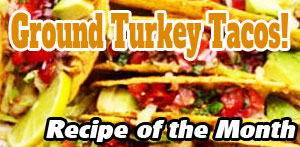 Recipe of Month - May 2023 - Ground Turkey Tacos