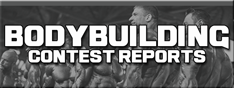 Bodybuilding Contest Reports - IFBB / NPC Contest Results