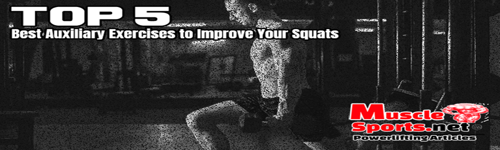 Top 5 Best Auxiliary Exercises to Improve Your Squats