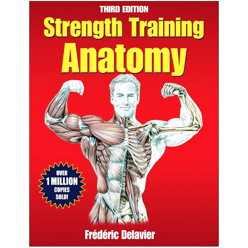 Strength Training Anatomy, 3rd Edition
