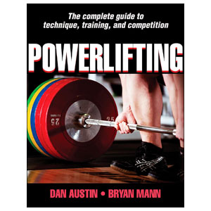 Powerlifting - The complete guide to technique, training and competition