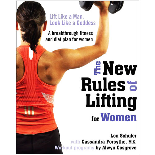 The New Rules of Lifting for Women