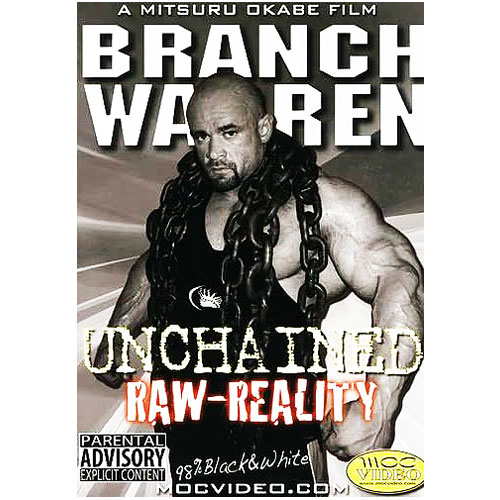 Branch Warren: Unchained Raw Reality Bodybuilding