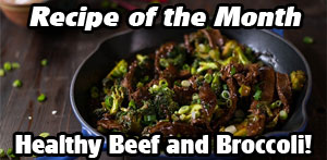 Recipe of the Month - Healthy Beef and Broccoli!