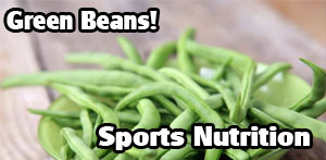 Sports Nutrition January 2022 - Green Beans